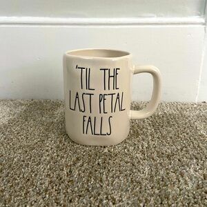 Rae Dunn Mug Till the last petal falls